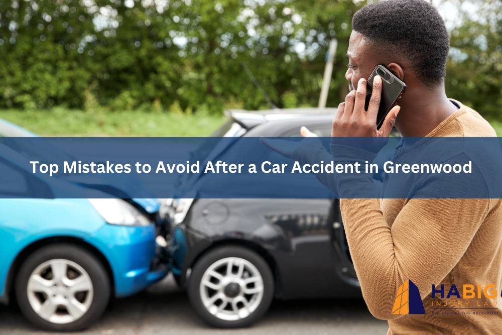 Top Mistakes to Avoid After a Car Accident in Greenwood