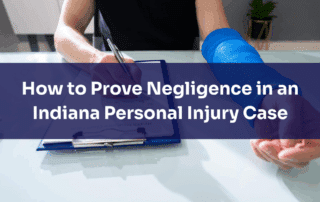 How to Prove Negligence in an Indiana Personal Injury Case | Habig Injury Law
