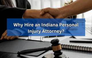 Why Hire an Indiana Personal Injury Attorney?